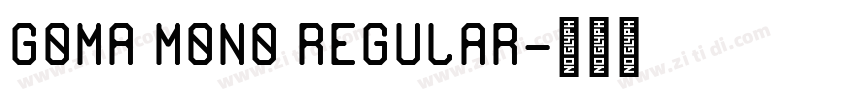 Goma Mono Regular字体转换